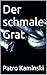 Der schmale Grat (German Edition)