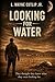 Looking for Water (The Water Trilogy)