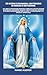 30 GIORNI CON MARIA: UN PERIODO DI GRAZIA E DEVOZIONE: UN LIBRO DI DEVOZIONE MARIANO COMPLETO CON RIFLESSIONI QUOTIDIANE, PREGHIERE MARIANE, MEDITAZIONI ... INTERCESSIONI PER LA PACE (Italian Edition)