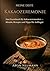 Meine erste Kakaozeremonie: Das Praxisbuch für Kakaozeremonien — Rituale, Rezepte und Tipps für Anfänger (German Edition)