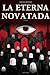 La Eterna Novatada: el ensayo polémico de nuestro tiempo (Spanish Edition)