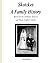 Skotzkes A Family History: Based on the Maria Kuffert and Anthony Skotzke Family