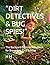 “DIRT DETECTIVES & BUG SPIES!”: The Backyard Explorer Handbook for Brave Kids First Edition