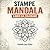 Stampe Mandala Libro da Colorare: Libro da Colorare per Adulti e Bambini-Stampe Geometriche per Esercitare Precisione e Creatività (Italian Edition)