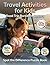 Travel Activities for Kids: Road Trip Boredom Busters – Spot the Difference Puzzle Book