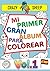 Mi Primer Gran Álbum de Colorear (Vol.1): - 50 Maxi ilustraciones a una sola cara: Dibujos fáciles y originales con líneas gruesas y bien marcadas, ... [ES] (Color Lab - [ES]) (Spanish Edition)
