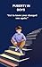 PUBERTY IN BOYS: "Get to know your changed son again.” ("Conscious Parent Guide”)