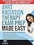 ARRT (T) Radiation Therapy Exam Prep Made Easy: Review, Study Guide and Test Prep with a Weekly Study Plan and Full Length Simulation Text Included (Made Easy Academy Series)