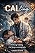 CALling: A Time Loop Thriller Romance Where Every Death Resets the Day: He only wanted to save lives… until time refused to move on.