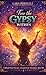 Free the Gypsy Within: Unleash Your Passion, Prosperity & Adventures After 50