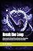 Break the Loop: A Neuroscience-Backed Plan to Rewire Your Dopamine, Destroy Procrastination, and Take Back Your Brain (THE UNHACKED MIND SERIES)