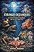 ÉTRANGES OCÉANIQUES :: Les créatures étranges et magnifiques que vous n'avez jamais vues (French Edition)