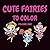 Cute Fairies to Color (Cute Things to Color)