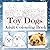 Toy Dogs Adult Colouring Book (Dog breeds colouring books for adults)