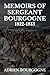 Memoirs of Sergeant Bourgogne 1812-1813