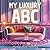My Luxury ABC: A Cozy Alphabet Book of Beautiful Rooms and Spaces for Kids & Toddlers | Aesthetic ABC Book | Perfect Baby Shower Gift for Future Dreamers