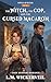The Witch, the Cop & the Cursed Macaron: A Paranormal Cozy Mystery set in Durbuy, the World’s Smallest City, in the Belgian Ardennes (Spells & Sugar Book 1)