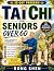 Tai Chi For Seniors Over 60...