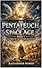 The Pentateuch of the Space Age: A Prophetic Chronicle of Heaven, Earth, and the Coming Cosmic Age. Book 1 (Children of Atlantis)