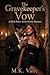 The Gravekeeper’s Vow: A Dark Erotic Secret Society Romance (The Black Veil Society Book 8)