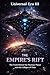 Universal Era III: The Empire’s Rift: The Truth Behind the Machine Planet and the Collapse of Reality (3)