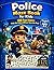 Police Maze Book for Kids: 100 Fun Mazes – Help the Police Officer Save the Day! (Little Heroes Adventure Series 2)