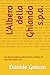 L’Albero della Ghianda s.p.a.: Una favola moderna sull’economia, il tempo e il vero valore delle cose. (Italian Edition)