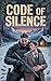 Code of Silence: A Dark Military Alpha MM Romance