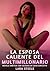 La esposa caliente del multimillonario: Novela Erótica con Escenas de Sexo Explícito para Adultos (Spanish Edition)