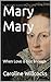 Mary Mary: When Love is Not...