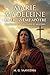 Marie Madeleine, La Treizième Apôtre : Vie, Évangile, Révélations et Mystères (French Edition)