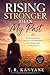 Rising Stronger Than My Past : Reclaiming Power, Identity, and Wholeness After What Tried to Break Me (Daughters Who Heal)