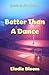Better Than A Dance: A Feel-Good Brighton Romance (Sparks On The Seafront)
