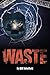Waste