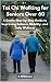 Tai Chi Walking for Seniors Over 60 by S. Wilkinson