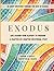 The Book of Exodus Devotional Bible Study Guide: Life Lessons from Slavery to Freedom: A Chapter-by-Chapter Study