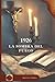 1926: La sombra del fuego (Spanish Edition)