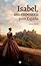 Isabel, una emperatriz para España (Spanish Edition)