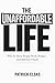 The Unaffordable Life: Why So Many People Work, Budget, and Still Feel Unsafe