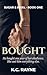 Bought: A Dark Billionaire Age Gap Romance (Sugar & Steel Book One)