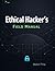 Ethical Hacker Field Manual: A practical, real-world guide to modern ethical hacking