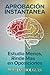 Aprobación Instantánea: La Ciencia de Estudiar Menos y Rendir Más en las Oposiciones Públicas (Spanish Edition)