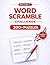 Word Scramble Puzzle Book for Adults: Volume 1 | 300+ Expert Puzzles for Brain Training, Focus & Relaxation + Solutions at the End (Word Scramble Challenge Series)