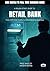 A Rough Guide To Starting A Retail Bank: : From ATM Side Hustle to Retail Banking Business (A Rough Start Guide : Side Hustle To International Business Book 9)
