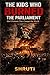 The Kids Who Burned the Parliament: Youth Power, Protest Politics, and the Crisis of Democracy