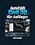 AutoCAD Civil 3D für Anfänger: Praktischer Leitfaden für Geländemodellierung, Entwässerung, Straßenplanung und Ingenieurprojekte (German Edition)