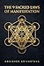 The 9 Sacred Laws of Manifestation: Bridging Quantum Psychology and Ancient Wisdom to Command Your Dream Life