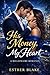 HIS MONEY, MY HEART: She Refused to Be Bought, Even by the Man She Loved (Billionaire Romance) (The Billionaire Hearts Book 4)