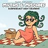 Myths & Mischief: A Bold and Easy Fantasy Coloring Book for Adults — 40 Cozy Greek & Norse Mythology Scenes with Hidden Humor (Quaint Calamity)