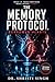 The Memory Protocol: Borrowed Hearts (Literature & Fiction-Short Stories Book 3)